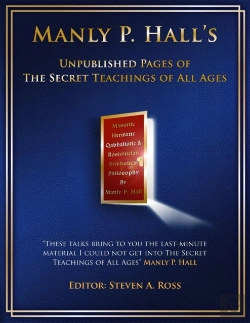 Bertrand.pt - Manly P. Hall Unpublished Pages Of The Secret Teachings Pf All Ages