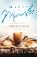 Manna And Miracles