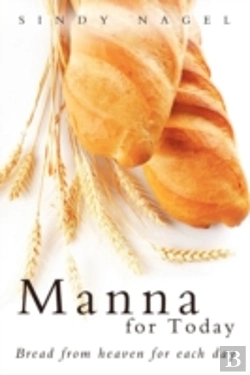 Bertrand.pt - Manna For Today: Bread From Heaven For E