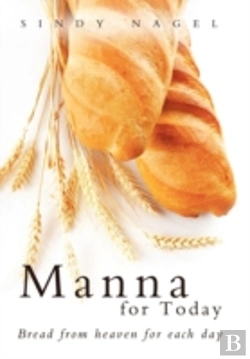 Bertrand.pt - Manna For Today: Bread From Heaven For E