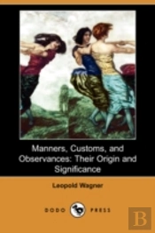 Manners, Customs, And Observances