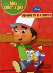 Manny Et Ses Outils ; Mes Coloriages