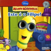 Manny Mãozinhas - Este é o Filipe!