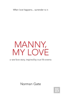Bertrand.pt - Manny, My Love: A Rare Love Story, Inspired By True Events