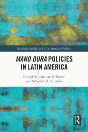 Mano Dura Policies In Latin America