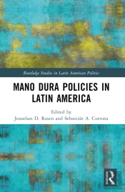 Mano Dura Policies In Latin America
