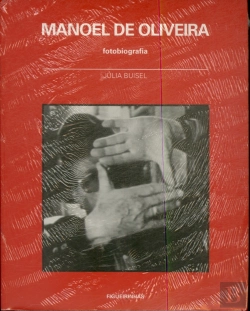 Bertrand.pt - Manoel de Oliveira - Fotobiografia