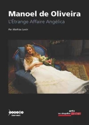 Manoel De Oliveira, 'L'Etrange Affaire Angelica'
