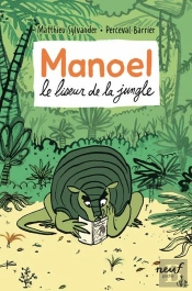 Manoel : Le Liseur De La Jungle
