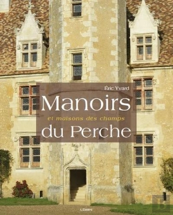 Bertrand.pt - Manoirs Et Maisons Des Champs Du Perche