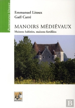 Bertrand.pt - Manoirs Médiévaux ; Maisons Habitées, Maisons Fortifiées