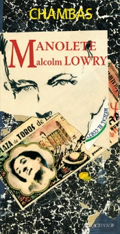 Manolete, Malcolm Lowry