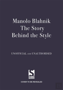Bertrand.pt - Manolo Blahnik: The Story Behind The Style