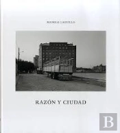 Manolo Laguillo: Razón Y Ciudad