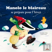 Manolo Le Blaireau Se Prépare Pour L'Hiver