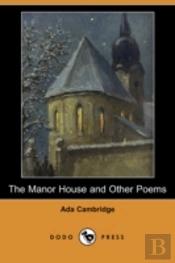 Manor House And Other Poems (Dodo Press)