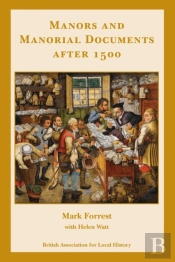 Manors And Manorial Documents After 1500