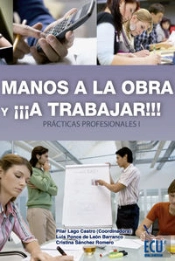 Manos A La Obra Y ¡¡¡A Trabajar!!! (Prácticas Profesionales I)