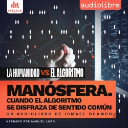Bertrand.pt - Manósfera. Cuando El Algoritmo Se Disfraza De Sentido Común