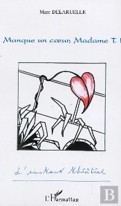 Manque Un Coeur, Madame T