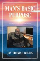 Man'S Basic Purpose