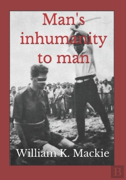 Bertrand.pt - Man'S Inhumanity To Man