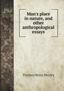 Man'S Place In Nature, And Other Anthropological Essays