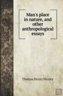 Bertrand.pt - Man'S Place In Nature, And Other Anthropological Essays