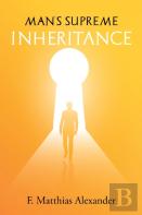 Man'S Supreme Inheritance