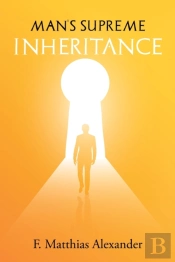 Man'S Supreme Inheritance