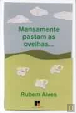 Bertrand.pt - Mansamente Pastam as Ovelhas...