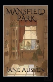 Mansfield Park, By Jane Austen (1775-1817) Annotated