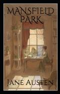 Mansfield Park, By Jane Austen (1775-1817) Annotated