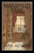Mansfield Park, By Jane Austen (1775-1817) Annotated