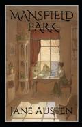 Mansfield Park, By Jane Austen (1775-1817) Annotated