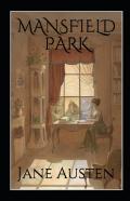 Mansfield Park, By Jane Austen (1775-1817) Annotated