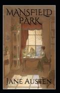 Mansfield Park, By Jane Austen (1775-1817) Annotated