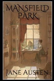 Mansfield Park, By Jane Austen (1775-1817) Annotated