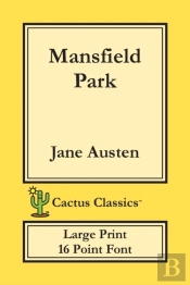 Mansfield Park (Cactus Classics Large Print)