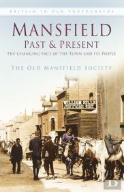 Mansfield Past And Present