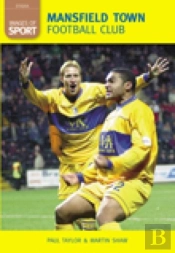Mansfield Town Football Club: Images Of Sport
