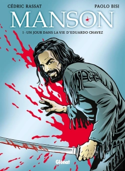 Bertrand.pt - Manson - Tome 01 : Un Jour Dans La Vie D'Eduardo Chavez