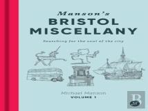 Manson'S Bristol Miscellany