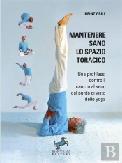 Mantenere Sano Lo Spazio Toracico: Yoga, Prevenzione E Benessere Del Torace