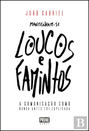 Mantenham-se Loucos e Famintos