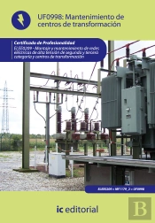 Mantenimiento De Centros De Transformacion. Elee0209 - Montaje Y Mantenimiento De Redes Electricas De Alt