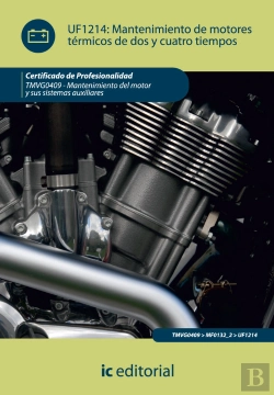 Bertrand.pt - Mantenimiento De Motores Termicos De Dos Y Cuatro Tiempos. Tmvg0409 -Mantenimiento Del Motor Y Sus Siste