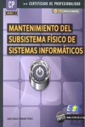 Mantenimiento Del Subsistema Físico De Sistemas Informáticos (Mf0957_2)