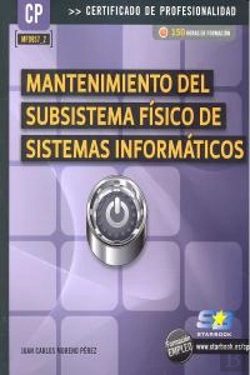 Bertrand.pt - Mantenimiento Del Subsistema Físico De Sistemas Informáticos (Mf0957_2)