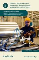 Mantenimiento Preventivo De Sistemas De Automatización Industrial. Elem0311 - Montaje Y Mantenimient